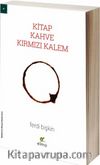 Kitap, Kahve, Kırmızı Kalem (Ciltli)