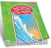 Asa Öyküsü Hz. Musa (a.s.)