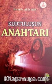 Kurtuluşun Anahtarı <br /> İslam'a Göre Dostluk ve Düşmanlık