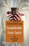 Evanjellerdeki Evrim Teorisi  & İsa’nın Tanrısallaştırılma Aşamaları