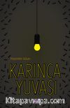 Karınca Yuvası