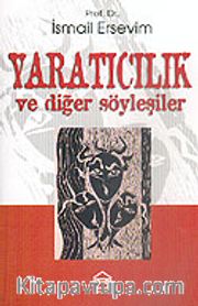 Yaratıcılık ve Diğer Söyleşiler