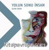 Yolun Sonu İnsan