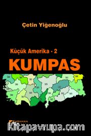 Küçük Amerika -2 Kumpas