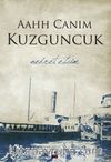 Aahh Canım Kuzguncuk