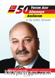 Yarım Asır Almanya Anılarım ve Biz Türkler, Almanlar