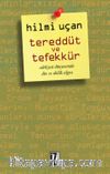 Tereddüt ve Tefekkür & Edebiyat Dünyasında Din ve Ahlak Algısı