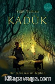 Kadük <br /> Her Çocuk Masum Değildir 