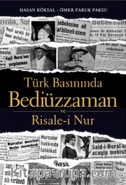 Türk Basınında Bediüzzaman ve Risale-i Nur