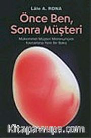 Önce Ben, Sonra Müşteri