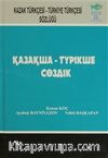 Kazak Türkçesi - Türkiye Türkçesi Sözlüğü