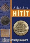 A'dan Z'ye Hitit