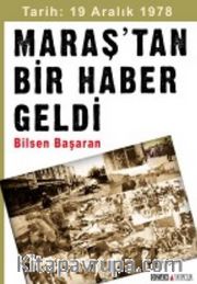 Tarih: 19 Aralık 1978 Maraş'tan Bir Haber Geldi