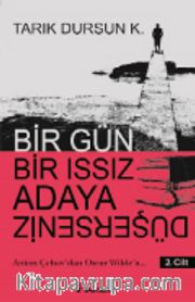 Bir Gün Bir Issız Adaya Düşersen 2. Cilt