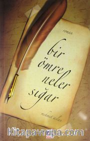 Bir Ömre Neler Sığar