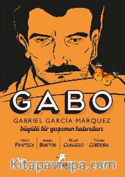 Gabo - Büyülü Bir Yaşamın Hatıraları