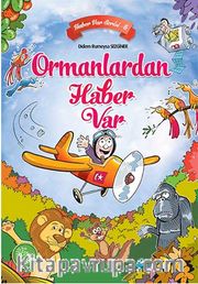 Ormanlardan Haber Var