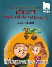 Dikkat Hayalleriniz Çalınabilir