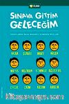 Sınava Gittim Geleceğim