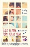 Aşık Olmak İşin Kolay Yanı