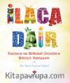 İlaca Dair & İlaçlara ve Bitkisel Ürünlere Bilinçli Yaklaşım