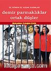 Demir Parmaklıklar Ortak Düşler