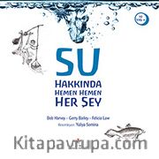 Su Hakkında Hemen Hemen Her Şey