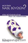Mor İnek Nasıl Büyüsün? & Karlı Büyümenin Kitabı