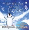 Bir Milyon Ne Kadar Büyük? (Sünger Cilt)