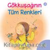 Gökkuşağının Tüm Renkleri