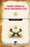 Takrir-i Sünnet ile Bid'at Arasındaki Çizgi