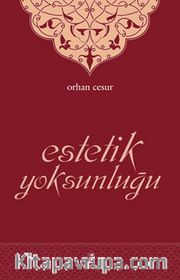 Estetik Yoksunluğu