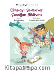 Okumayı Sevmeyen Çocuğun Hikayesi