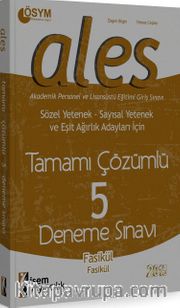 2015 ALES Sözel Sayısal ve Eşit Ağırlık Adayları İçin Tamamı Çözümlü 5 Deneme Sınavı  Fasikül Fasikül