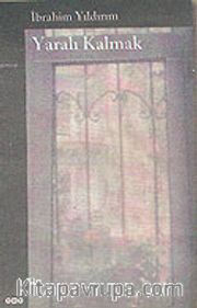 Yaralı Kalmak