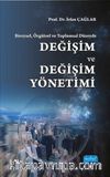 Bireysel, Örgütsel ve Toplumsal Düzeyde Değişim ve Değişim Yönetimi