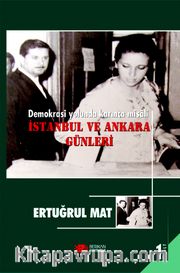 İstanbul ve Ankara Günleri Cilt:1