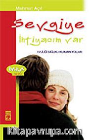 Sevgiye İhtiyacım Var