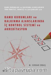 Kamu Kurumları ve Kalkınma Ajanslarında İç Kontrol Sistemi ve Akreditasyon