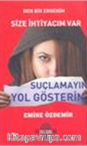 Ben Ergenim Size İhtiyacım Var