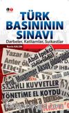 Türk Basınının Sınavı