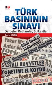 Türk Basınının Sınavı