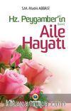 Hz. Peygamber (S.A.V.)'in Aile Hayatı