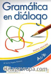Gramatica en Dialogo A2-B1 +Audio Descargable
