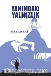 Yanımdaki Yalnızlık