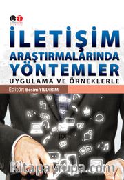 İletişim Araştırmalarında Yöntemler <br /> Uygulama ve Örneklerle