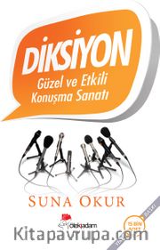 Diksiyon <br /> Güzel ve Etkili Konuşma Sanatı