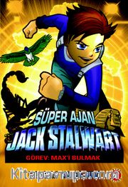 Süper Ajan Jack Stalwart / Görev: Max'i Bulmak (14. Kitap)