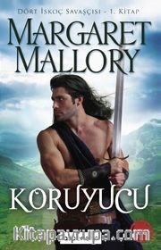 Koruyucu / Dört İskoç Savaşçısı 1. Kitap