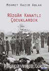 Rüzgar Kanatlı Çocuklardık